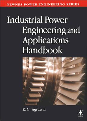 Agrawal K.C. Industrial Power Engineering and Applications Handbook
