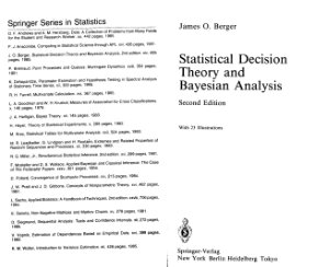 James O. Berger. Statistical Decision Theory and Bayesian Analysis