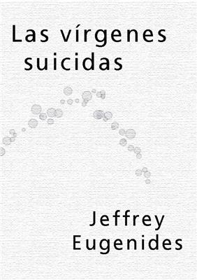 Eugenides Jeffrey. Las vírgenes suicidas