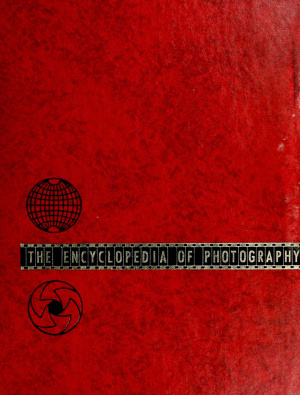Morgan W.D. (ed.) The Encyclopedia of Photography. The Complete Photographer: The Comprehensive Guide and Reference for all Photographers. Volume 13