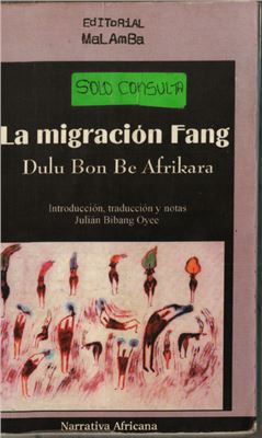 Bibang Oyee J. La migración Fang: Dulu Bon Be Afrikara