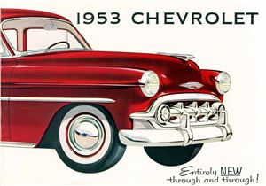 Chevrolet 1953. Entirely new through and through!