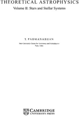 Padmanabhan T. Theoretical astrophysics: vol. 2. Stars and stellar systems