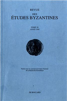 Revue des études Byzantines 1998 №56