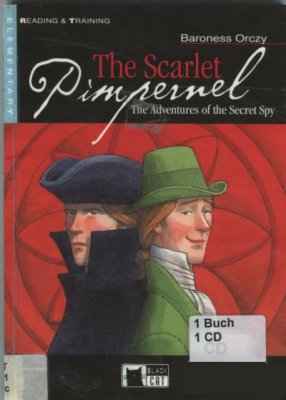 Orczy Emma. The Scarlet Pimpernel. The Adventures of the Secret Spy