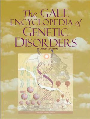 Narins B. (ed.) The Gale Encyclopedia of Genetic Disorders