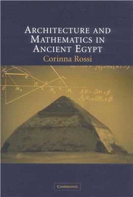 Rossi C. Architecture and Mathematics in Ancient Egypt