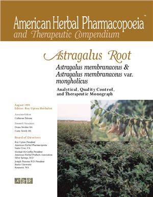 Upton R., Petrone C. Astragalus Root, Astragalus membranaceus and Astragalus membranaceus var/ mongolicus. Analytical, Quality Control, and Therapeutic Monograph