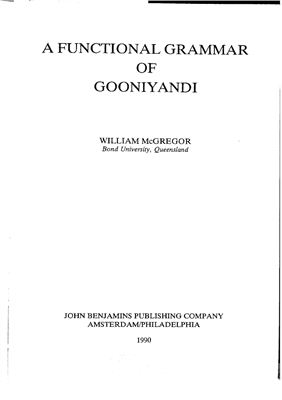 McGregor, W. A Functional Grammar of Gooniyandi (Studies in Language Companion Series)