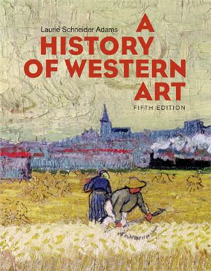 Adams L. A History of Western Art
