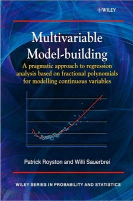 Royston P., Sauerbrei W. Multivariable model-building: a pragmatic approach to regression analysis based on fractional polynomials for continuous variables