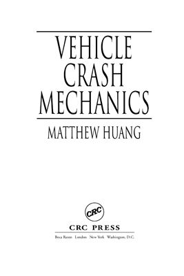 Huang M. Vehicle Crash Mechanics