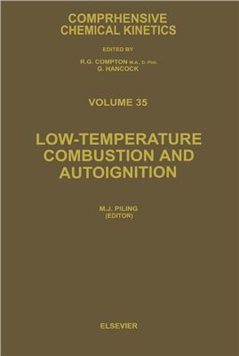 Compton R.G. (Ed.) Low-temperature Combustion and Autoignition (Comprehensive Chemical Kinetics)