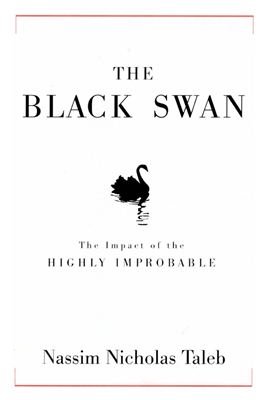 Nassim Nicholas Taleb. The black swan