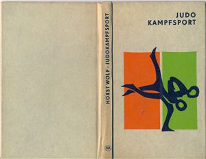 Wolf Horst. Judo Kampfsport. 1968
