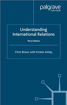 Brown Chris, Ainley Kirsten. Understanding International Relations