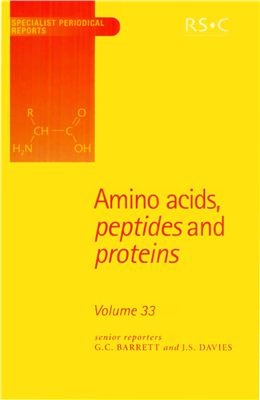 Amino Acids, Peptides, and Proteins. V. 33. A Review of the Literature Published during 2000. G.C. Barrett, J.S. Davies (senior reporters) [A Specialist Periodical Report]
