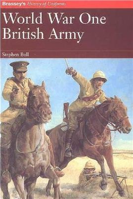 Bull Stephen. World War One: British Army