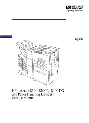 HP LaserJet 8100, 8100 N, 8100 DN and Paper Handling Devices. Service Manual