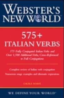 Soave Laura. Webster's New World. 575+ Italian Verbs