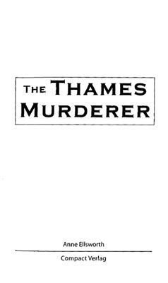 Allsworth Anne. The Thames Murderer