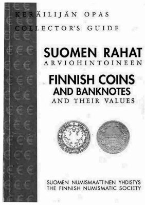 Opas K., Guide C. Suomen Rahat Arviohintoineen / Finnish Coins and Banknotes and their values