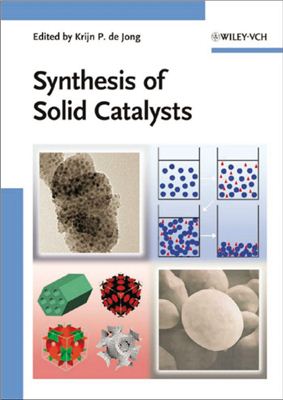 De Jong K. (ed.). Synthesis of Solid Catalysts