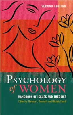 Denmark F.L., Paludi M.A. Psychology of Women: A Handbook of Issues and Theories