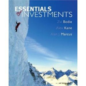 Bodie, Kane, Marcus. Essentials of Investments, 5th ed