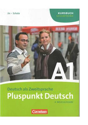 Jin Friederike, Schote Joachim Pluspunkt Deutsch Neue Ausgabe.Kursbuch A1