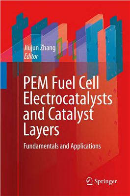Zhang J. (Ed.) PEM Fuel Cell Electrocatalysts and Catalyst Layers: Fundamentals and Applications