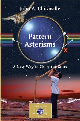 Chiravalle J. Pattern Asterisms: A New Way to Chart the Stars