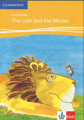 Rose Gerald. The Lion and the Mouse