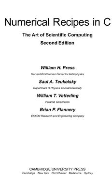 Press W.H., Teukolsky S.A., Vetterling W.T., Flannery B.P. Numerical Recipes in C - The art of scientific computing