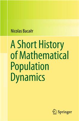 Bacaer N. A Short History of Mathematical Population Dynamics