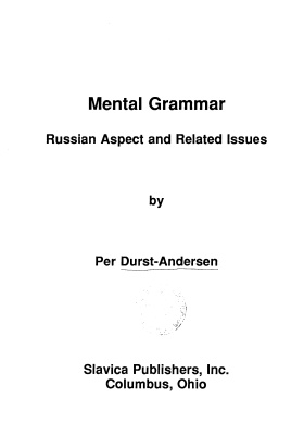 Durst-Andersen Per. Mental Grammar. Russian Aspect and Related issues