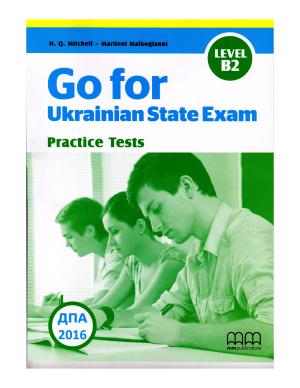 Mitchell H.Q. ДПА 2016. Go for Ukrainian State Exam. Англійська мова. 11 клас. Level B2. Practice tests