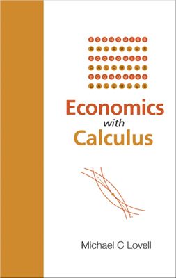Lovell M.C. Economics With Calculus