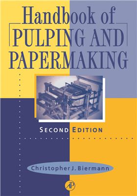Biermann Ch. Handbook of Pulping and Papermaking