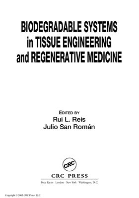 Rui L. Reis, Julio San Rom?n (ed.). Biodegradable systems in tissue engineering and regenerative medicine