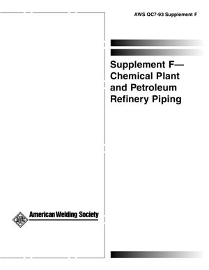 AWS QC7-93 Supplement F - Chemical Plant and Petroluem Refinery Piping