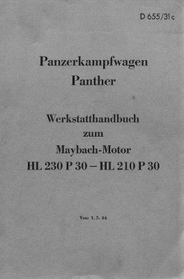 D 655/31c. Panzerkampfwagen Panther. Werkstatthandbuch zum Maybach-Motor HL230P30-HL210P30