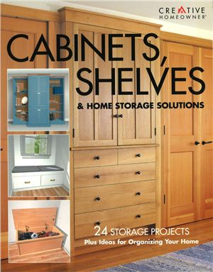 Hughes Herb, Oberrect Ken, Flexner Bob. Cabinets, Shelves & Home Storage Solutions