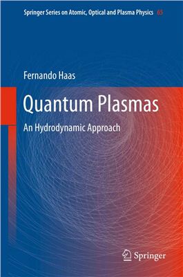 Haas F. Quantum Plasmas: An Hydrodynamic Approach