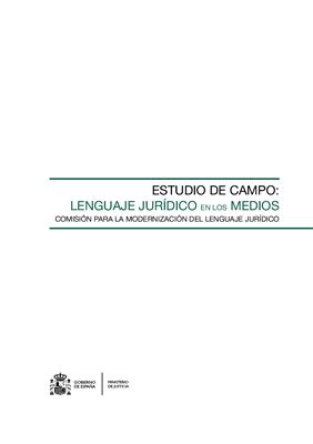 Estudio de campo: lenguaje jurídico en los medios. Comisión para la modernización del lenguaje jurídico