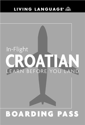 In-Flight Croatian: Learn Before you Land
