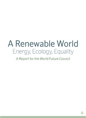 Herbert Girardet &amp; Miguel Mendon?a. A Renewable World: Energy, Ecology, Equality