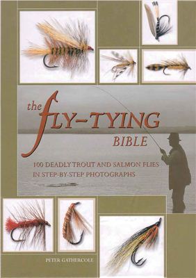Gathercole Peter. The Fly-Tying Bible