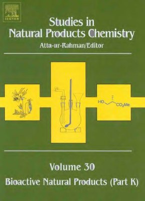 Atta-ur-Rahman (ed.) Studies in Natural Products Chemistry v.30 Bioactive Natural products part K