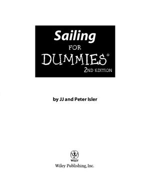 Isler J.J. and Peter. Sailing For Dummies. Яхтинг для чайников